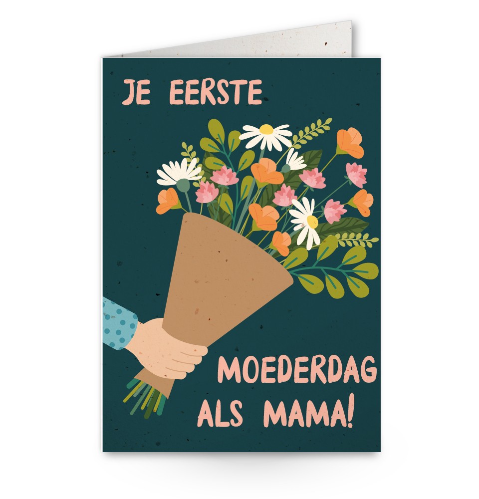 Wenskaart met bos bloemen en tekst: Je eerste Moederdag als mama!